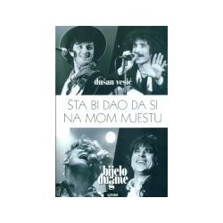 Šta bi dao da si na mom mjestu - Bijelo Dugme