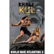 Kralj Kul  - Divlji mač Antlantide 1-2