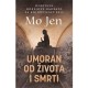 Umoran od života