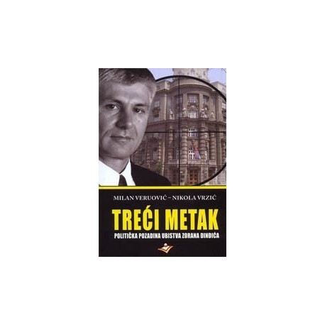 Treći metak - Politička pozadina ubistva Zorana Đinđića