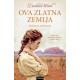 Ova zlatna zemlja