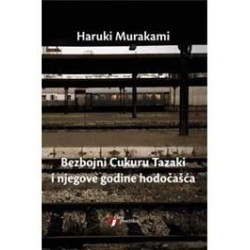 Bezbojni Cukuru Tazaki i njegove godine hodočašća