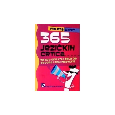 365 jezičkih crtica ... za sve one koji žele da govore i pišu pravilno