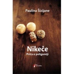 Nikeče - Priča o poligamiji