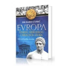Evropa između herojskog i mračnog doba - Mala polemička istorija