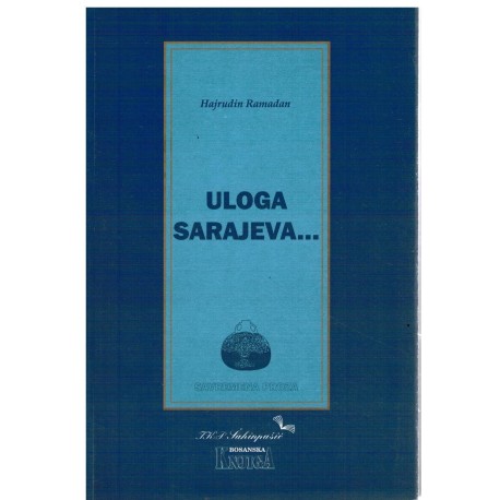 Uloga Sarajeva ...