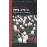 Prvo sivo pa bijelo pa plavo