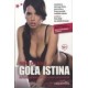Gola istina - Autobiografija s grupnim iskustvom