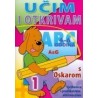 Učim i otkrivam s Oskarom 1. (4-6 godina)