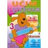 Učim i otkrivam s Oskarom 3. (4-6 godina)