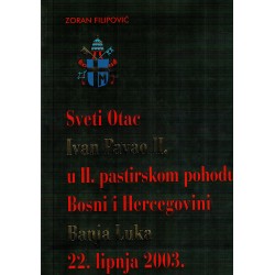 Sveti otac Ivan Pavao II. u II. pastirskom pohodu Bosni I Hercegovini