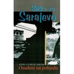 Bitka za Sarajevo - Osuđeni na pobjedu