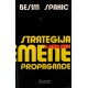 Strategija savremene propagande - Prilog demitologizaciji savremene građaske reklame