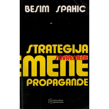 Strategija savremene propagande - Prilog demitologizaciji savremene građaske reklame