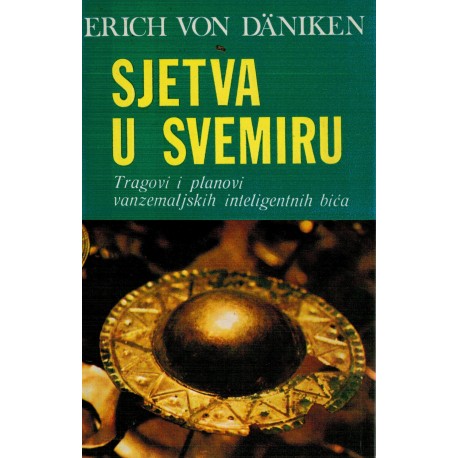 Sjetva u svemiru - Tragovi i planovi vanzemaljskih inteligentnih bića