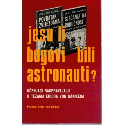 Jesu li bogovi bili astronauri - Učenjaci raspravljaju o tezama Ericha von Dänikena