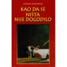 Kao da se ništa nije dogodilo