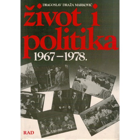 Život i politika 1967 - 1978     2. knjiga
