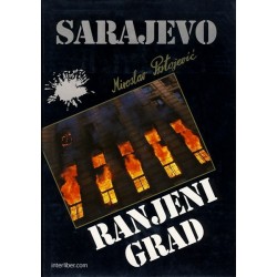 Sarajevo - ranjeni grad
