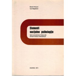 Elementi socijalne psihologije - Neki odabrani problemi društvemog ponašanja