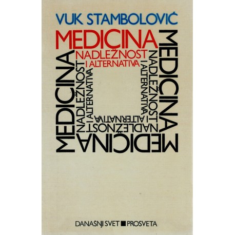 Medicina nadležnost i alternativa