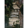 Sarajevo moj grad knjiga 1.