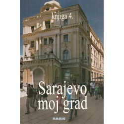 Sarajevo moj grad knjiga 4.