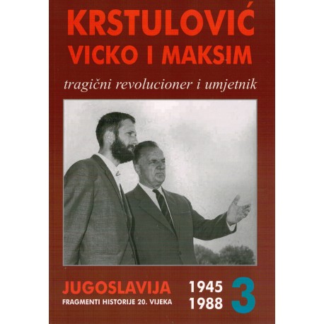 Krstulović Vicko i Maksim tragični revolucionar  i umjetnik 3.