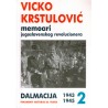 Vicko Krstulović memoari jugoslavenskog revolucionera - Dalmacija fragmenti historije 20. vijeka 1943-1945 2.