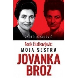 Moja sestra Jovanka Broz
