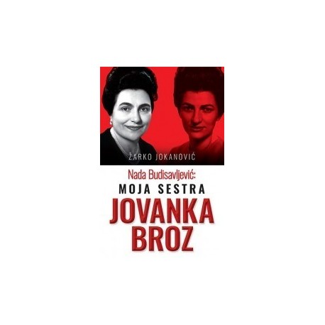 Moja sestra Jovanka Broz