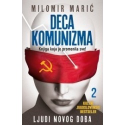 Deca Komunizma 2 - Ljudi novog doba