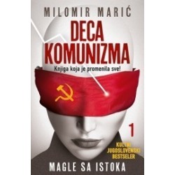 Deca Komunizma 1 - Magle sa istoka