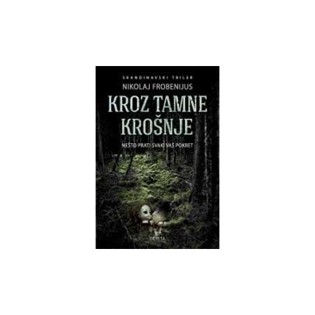 Kroz tamne krošnje