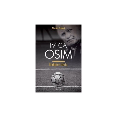Ivica Osim - Utakmice života