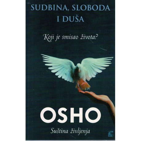 Sudbina, sloboda i duša