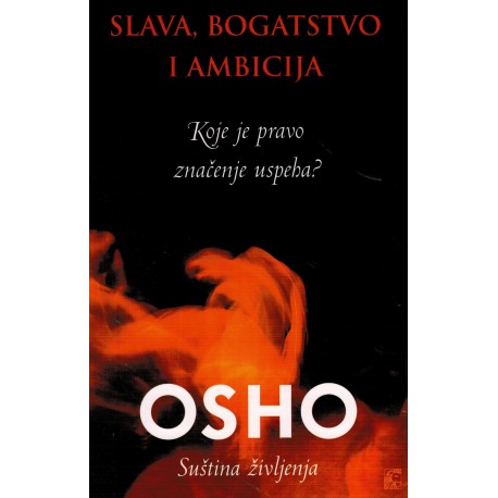Slava, bogatstvo i ambicija