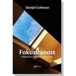 Fokusiranost - Neprimetni pokretač izuzetnosti    +