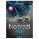 Ne traži me