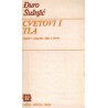 Cvetovi i tla - Ogledi o ulogama ideja u životu
