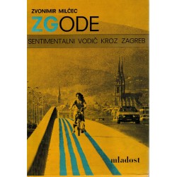 Zgode - Sentimentalni vodič kroz Zagreb