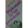 Diplomati izvan protokola - Ambasadori Titove Jugoslavije