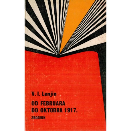 Od februara do oktobra 1917 - Zbornik