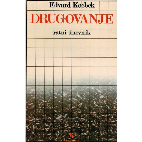 Drugovanje - Ratni dnevnik