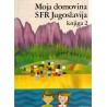 Moja domovina SFR Jugoslavija - Knjiga 2.