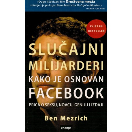 Slučajni milijarderi - Kako je osnovan facebook