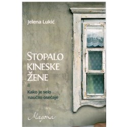 Stopalo kineske žene ili Kako je selo naučilo osećaje