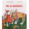Tri ja magarca