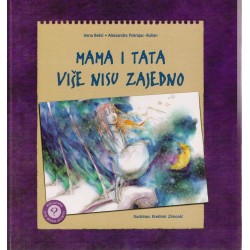 Mama i tata više nisu zajedno