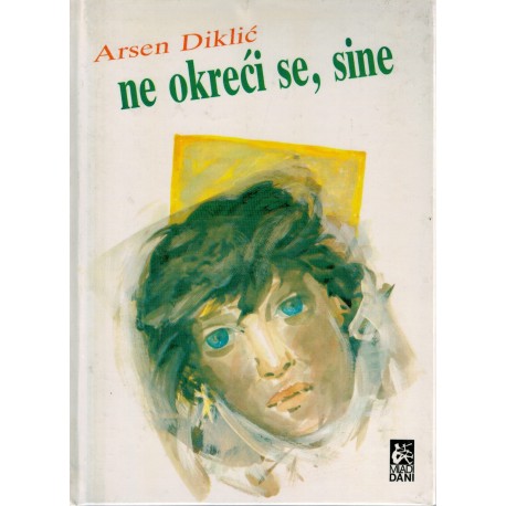 Ne okreći se, sine